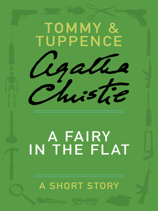 Title details for A Fairy in the Flat by Agatha Christie - Available